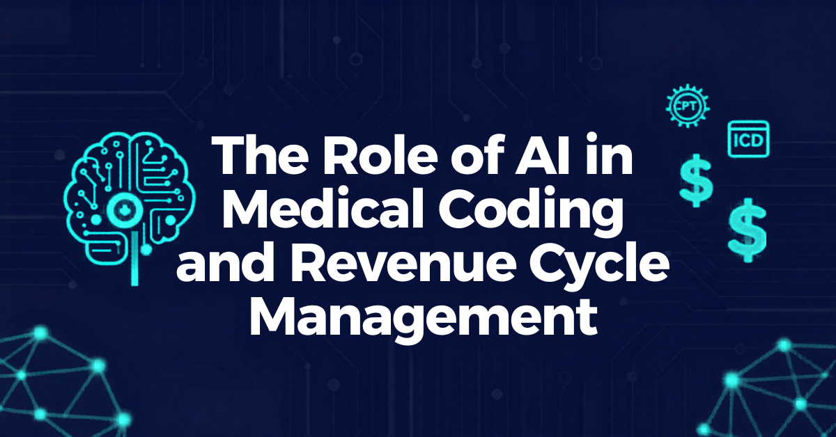 The Role of AI in Medical Coding and Revenue Cycle Management